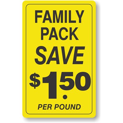 Family Pack / Save 1.50 per Pound Label