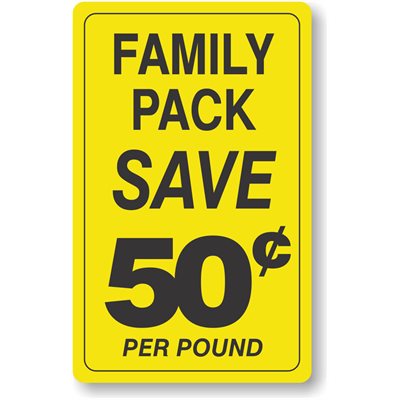 Family Pack / Save 50¢ per Pound Label