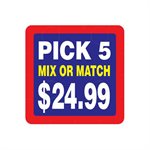 Pick 5 - Mix or Match - $24.99 Label